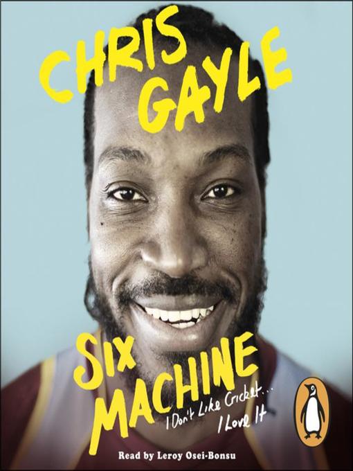 Title details for Six Machine by Chris Gayle - Wait list